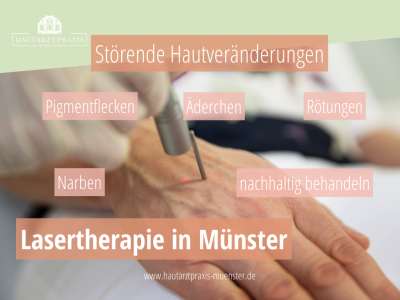 Hautarzt Münster Lasertherapie Münster Narben Pigmentflecken Rötungen Äderchen nachhaltig mit Laser behandeln Dermatologe Münster