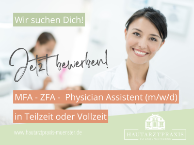 Stellenangebote Münster   MFA   ZFA   Physician Assitant   Hautarztpraxis in Münster